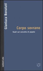 Corpo sovrano - Studi sul concetto di popolo