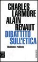 Dibattito sull'etica - Idealismo o realismo