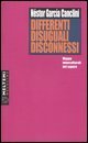 Differenti, disuguali, disconnessi - Mappe interculturali del sapere