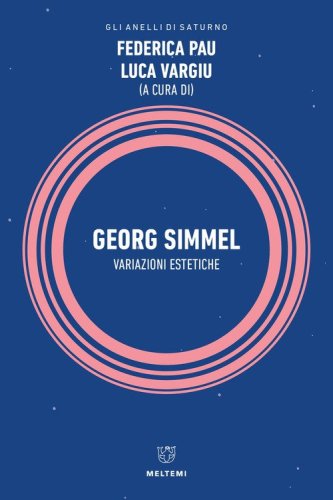 Georg Simmel. Variazioni estetiche