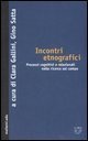 Incontri etnografici - Processi cognitivi e relazionali nella ricerca sul campo