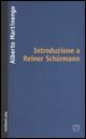 Introduzione a Reiner Sch&uuml;rmann