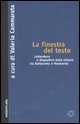 La finestra del testo - Letterature e dispositivi della visione tra Settecento e Novecento