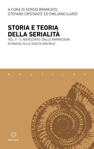 Storia e teoria della serialit&agrave;