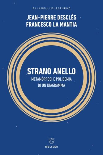 Strano anello. Metamorfosi e polisemia di un diagramma