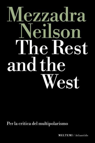 The rest and the west. Per la critica del multipolarismo