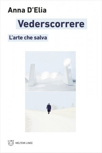 Vederscorrere. L'arte che salva