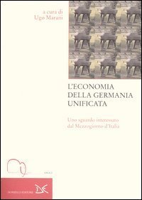 L'economia della Germania unificata. Uno sguardo interessato dal Mezzogiorno d'Italia