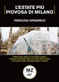 L'estate pi&ugrave; piovosa di Milano
