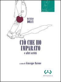 Ci&ograve; che ho imparato e altri scritti