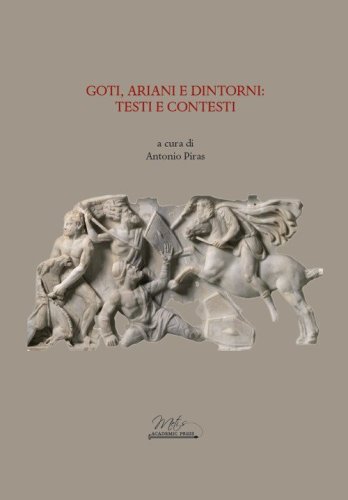 Goti, ariani e dintorni. Testi e contesti