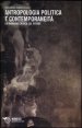 Antropologia politica e contemporaneit&agrave; - Un'indagine critica sul potere