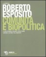 Comunit&agrave; e biopolitica. Con CD-ROM file audio formato MP3