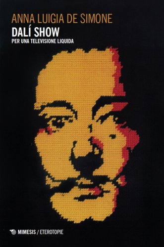 Dal&iacute; Show. Per una televisione liquida