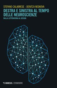 Destra e sinistra al tempo delle neuroscienze. Dalla letteratura al design