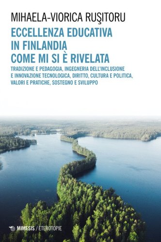 Eccellenza educativa in Finlandia. Come mi si &egrave; rivelata