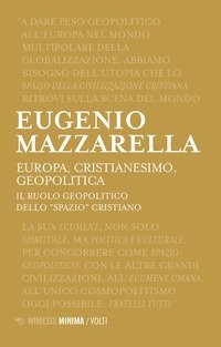 Europa, cristianesimo, geopolitica. Il ruolo geopolitico dello &laquo;spazio&raquo; cristiano