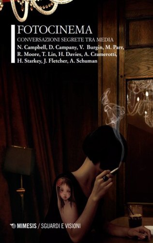 Fotocinema. Conversazione segrete da media
