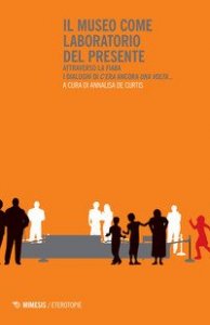 Il museo come laboratorio del presente