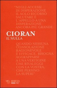 Il nulla. Lettere a Marin Mincu (1987-1989). Testo originale a fronte