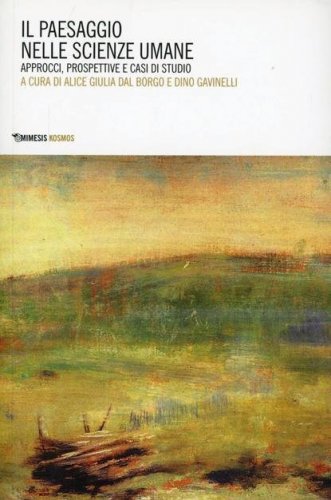 Il paesaggio nelle scienze umane. Approci, prospettive e casi di studio