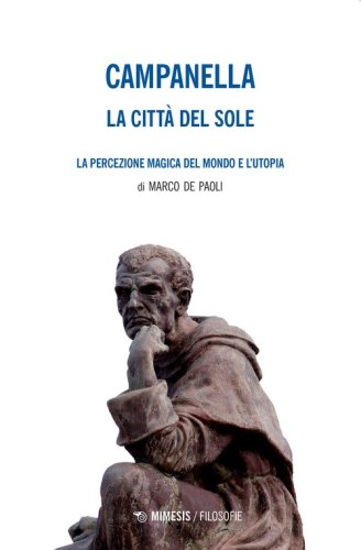 La citt&agrave; del sole-La percezione magica del mondo e l'utopia