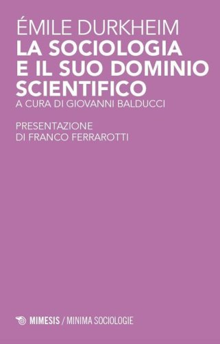 La sociologia e il suo dominio scientifico