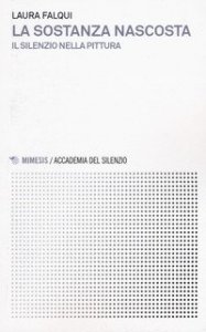 La sostanza nascosta. Il silenzio nella pittura