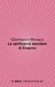La spiritualit&agrave; secolare di Erasmo