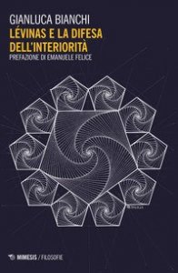 L&eacute;vinas e la difesa dell'interiorit&agrave;