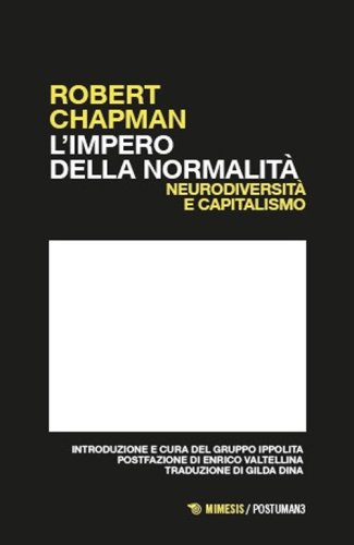 L'impero della normalit&agrave;. Neurodiversit&agrave; e capitalismo