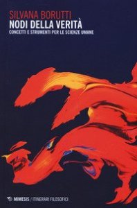 Nodi della verit&agrave;. Concetti e strumenti per le scienze umane