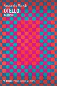 Otello. Passioni