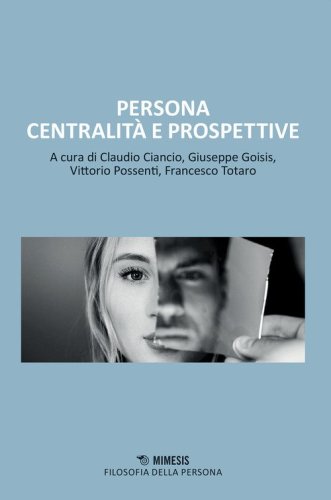 Persona centralit&agrave; e prospettive
