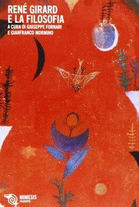 Ren&eacute; Girard e la filosofia