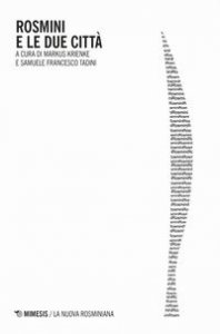 Rosmini e le due citt&agrave;