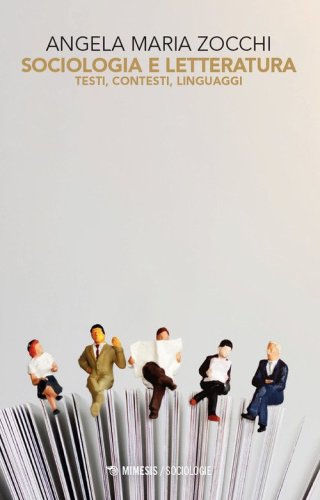 Sociologia e letteratura. Testi, contesti, linguaggi