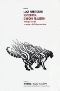 Sociologia e nuovo realismo. Ontologia sociale e recupero dell'interpretazione