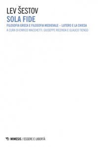 Sola fide. Filosofia greca e filosofia medievale. Lutero e la Chiesa