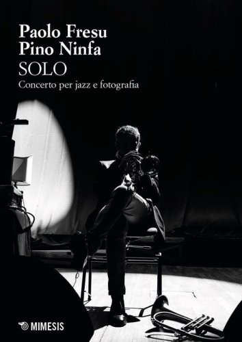Solo. Concerto per jazz e fotografia
