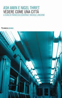 Vedere come una citt&agrave;