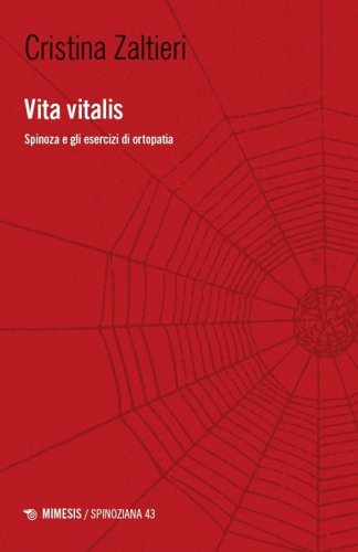 Vita vitalis. Spinoza e gli esercizi di ortopatia