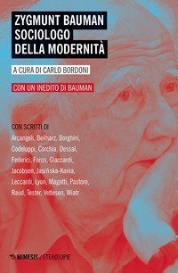 Zygmunt Bauman sociologo della modernit&agrave;