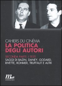 Cahiers du cin&eacute;ma. La politica degli autori
