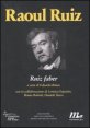 Raoul Ruiz - Ruiz faber