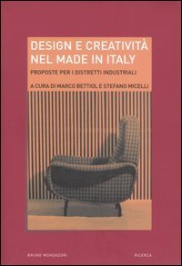 Design e creativit&agrave; nel made in Italy. Proposte per i distretti industriali