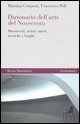 Dizionario dell'arte del Novecento - Movimenti, artisti, opere, tecniche e luoghi
