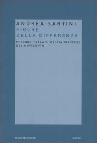 Filosofie della differenza - Percorsi della filosofia francese del Novecento