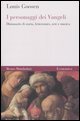 I personaggi dei Vangeli - Dizionario di storia, letteratura, arte e musica
