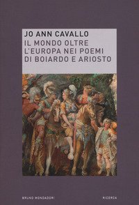 Il mondo oltre l'Europa nei poemi di Boiardo e Ariosto
